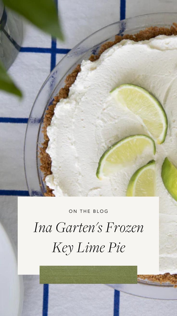 Ina Garten's Frozen Key Lime Pie Recipe Guide